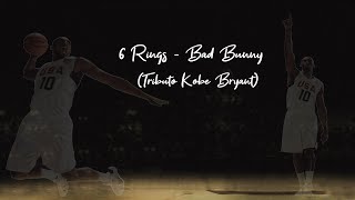 6 Rings - Bad Bunny (Tributo Kobe Bryant)