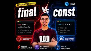 The Difference between final and const in Dart Programming Language