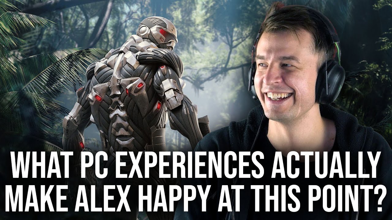 What PC Gaming Experiences Actually Make Alex Happy At This Point?