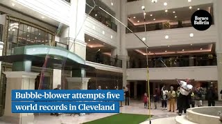 Famous Bubble-blower attempts five world records in Cleveland Wealth