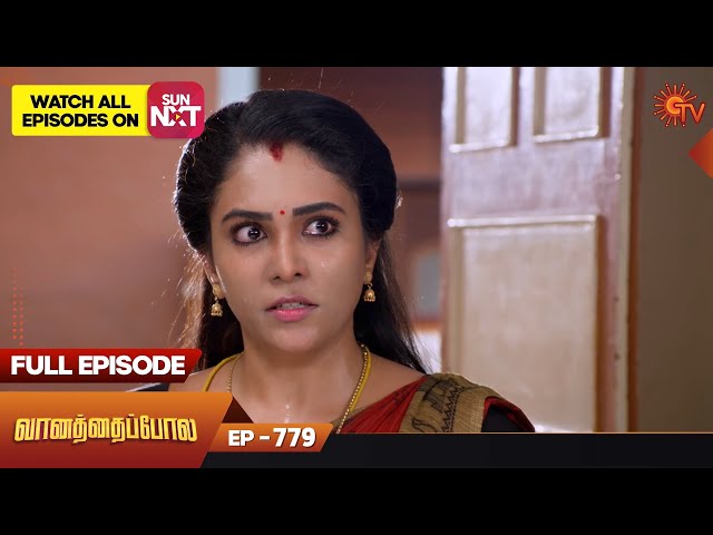 Vanathai Pola - Ep 779 | 07 July 2023 | Tamil Serial | Sun TV