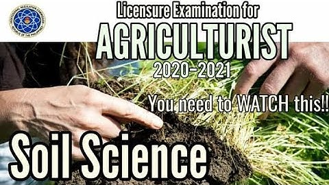 Soil Science reviewer for Licensure Examination for Agriculturist 2020-2021 LEA |Question and Answer