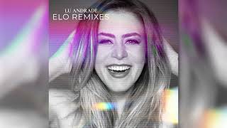 Lu Andrade - Elo Remixes (Davis Reimberg Club Radio Edit)
