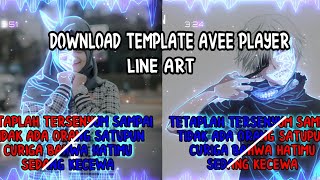 DOWNLOAD TEMPLATE AVEE PLAYER |LINE ART    TUTORIAL |LINE KEREN