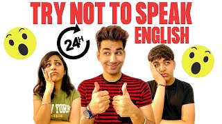 TRY NOT TO SPEAK ENGLISH for 24 HOURS | Rimorav Vlogs