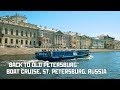 "Back To Old Petersburg" Boat Cruise. St Petersburg, Russia