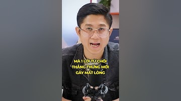 Cách từ chối khéo léo dành cho người hay cả nể #huynhduykhuong