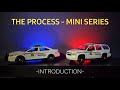 The Process - Mini Series &quot;Introduction&quot;