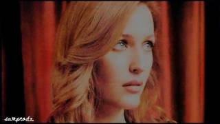 Gillian Anderson; Just The Way You Are {Dedicated To Char}