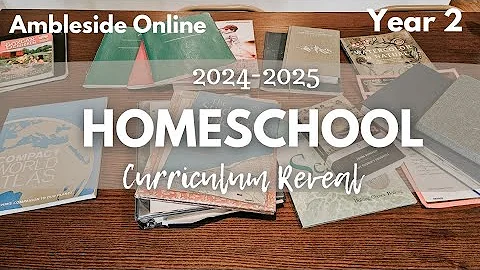 2024-2025 Homeschool Curriculum | Ambleside Online | Year 2 | Charlotte Mason Homeschool