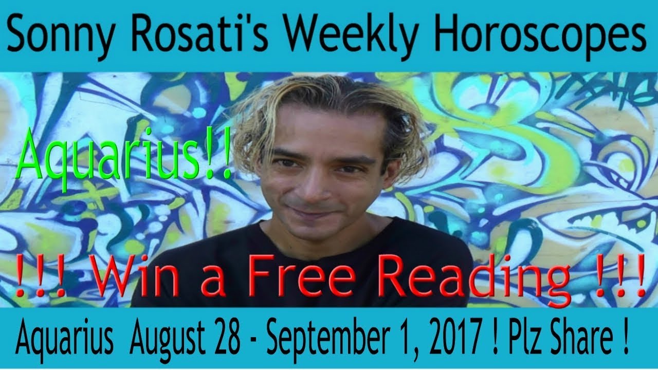 Aquarius Horoscopes August 28 - September 1, 2017 ! plz share ! - YouTube