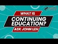 What is Continuing Education?