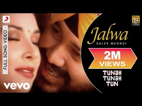 Daler Mehndi - Jalwa Video | Tunak Tunak Tun