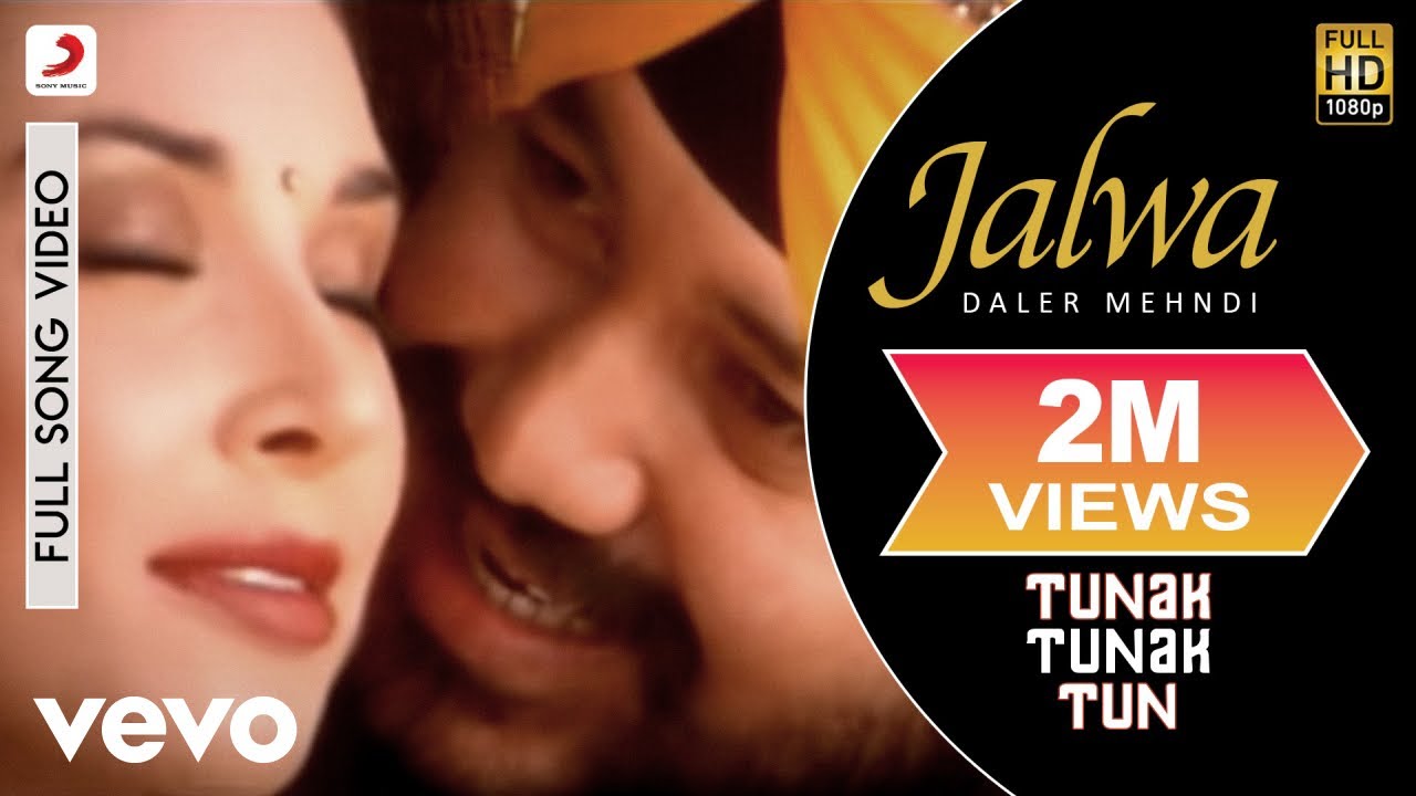 Daler Mehndi   Jalwa Video  Tunak Tunak Tun