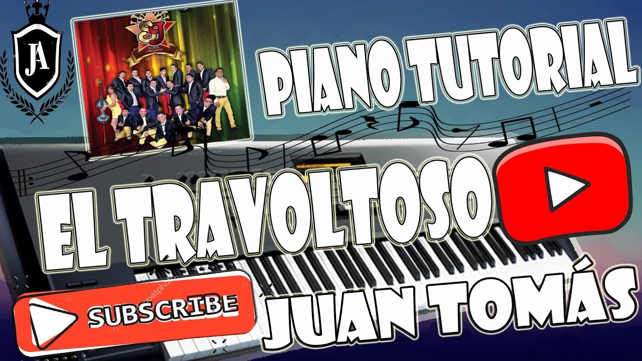 El Travoltoso-Orquesta San Jeronimo-Tutorial Piano-Juan Tomás.