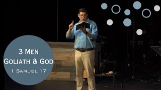 3 Men, Goliath, & God (1 Samuel 17)