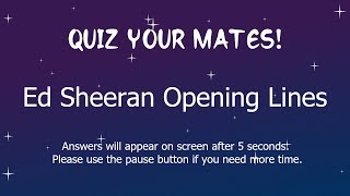 Ed Sheeran Opening Lines Quiz, With Answers