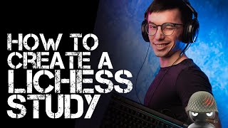 How to Create a Lichess Study