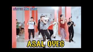 ASAL OYEG | tarling terbaru | ayya Lesmana | senam kreasi dangdut | choreo zin chan