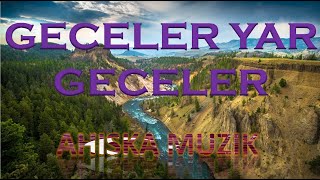 GECELER YAR GECELER  - AH O YARIN ELINDEN (Ахыска) Resimi