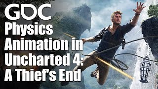 Physics Animation in Uncharted 4: A Thief's End