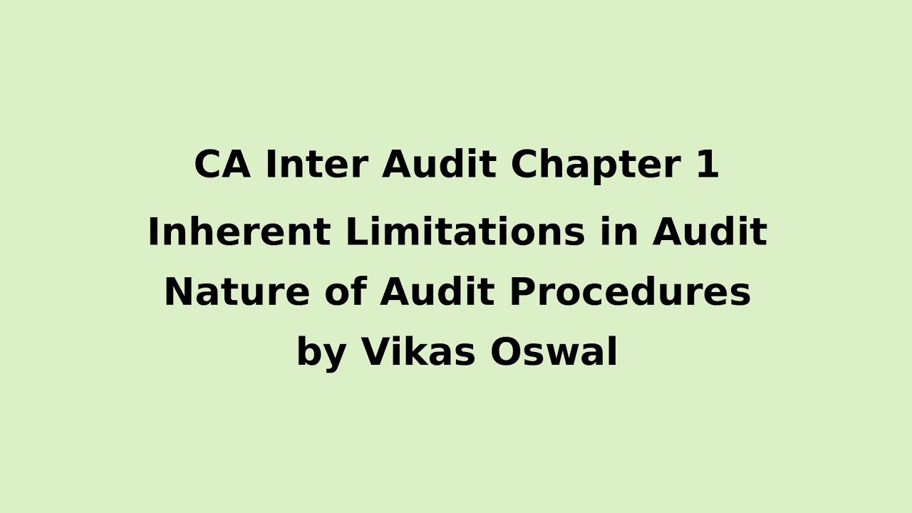 CA Inter Audit Chapter 1 Inherent limitations in Audit - Nature of ...