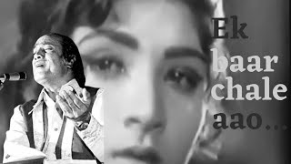 Ek Baar Chale Aao Mp4 Song ❤️ | Mehdi Hassan | The Legend MH Song ❤️| Saad Song ❤️🎸 |