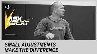 ASK KOLAT: Small Adjustments Make the Difference