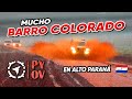 Mucho barro colorado en alto paran  pyov cap 104