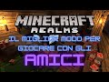 COME GIOCARE ONLINE CON GLI AMICI SU MINECRAFT REALMS!!! - Tutorial Minecraft ITA