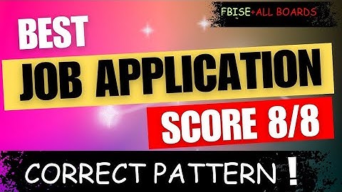 Job Application Writing Correct Pattern 2025 🔥 | FBISE + All Boards |11th English 2nd Annual Guess