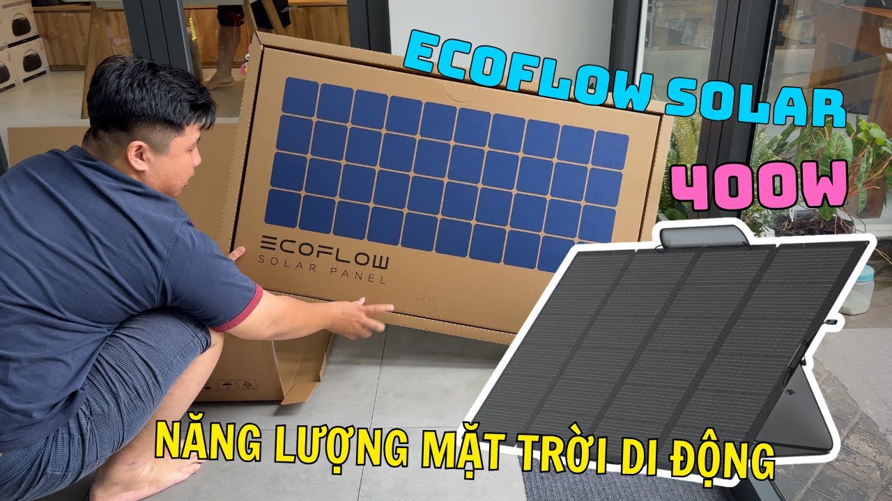 🎥 ECOFLOW SOLAR 400W PANEL KHUI HỘP VÀ TRẢI NGHIỆM - SẠC NĂNG LƯỢNG MẶT TRỜI — Video review, click xem trên YouTube