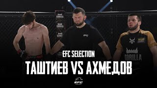 УБАЙДА АХМЕДОВ VS АСЛАН ТАШТИЕВ | EFC SELECTION | ПОЛНЫЙ БОЙ