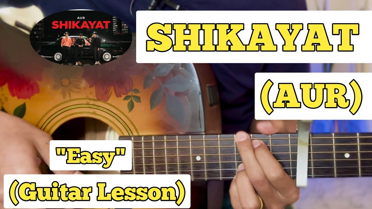 shikayat-aur-guitar-lesson-easy-chords-youtube