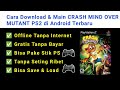Cara Download & Main CRASH MIND OVER MUTANT PS2 di Android Terbaru