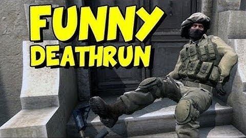 CS:GO:DeathRun-Бег на выживание