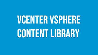 VMware vCenter Server Content Libraries the centralized repositories.