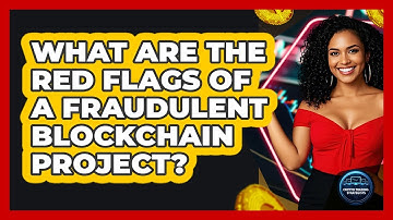 What Are The Red Flags Of A Fraudulent Blockchain Project? - Crypto Trading Strategists