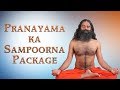 Complete Package of Pranayama | Swami Ramdev