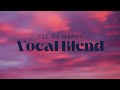 Vocal Blend I Ll Be Happy Happysabbath mp3