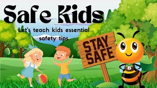 Stay Safe: Important Rules for Children