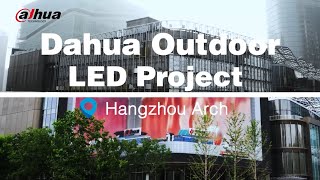 Dahua Outdoor LED in Hangzhou Arch