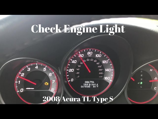 Check Engine Light On My 2008 Acura Tl