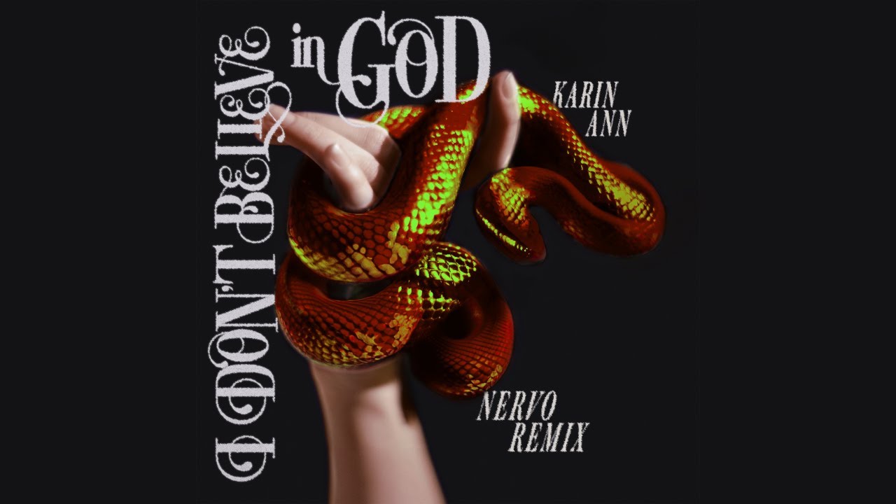 YouTube에서 Karin Ann - i don´t believe in God (NERVO Remix) official audio 보기 YouTube에서 Karin Ann - i don´t believe in God (NERVO Remix) official audio 보기