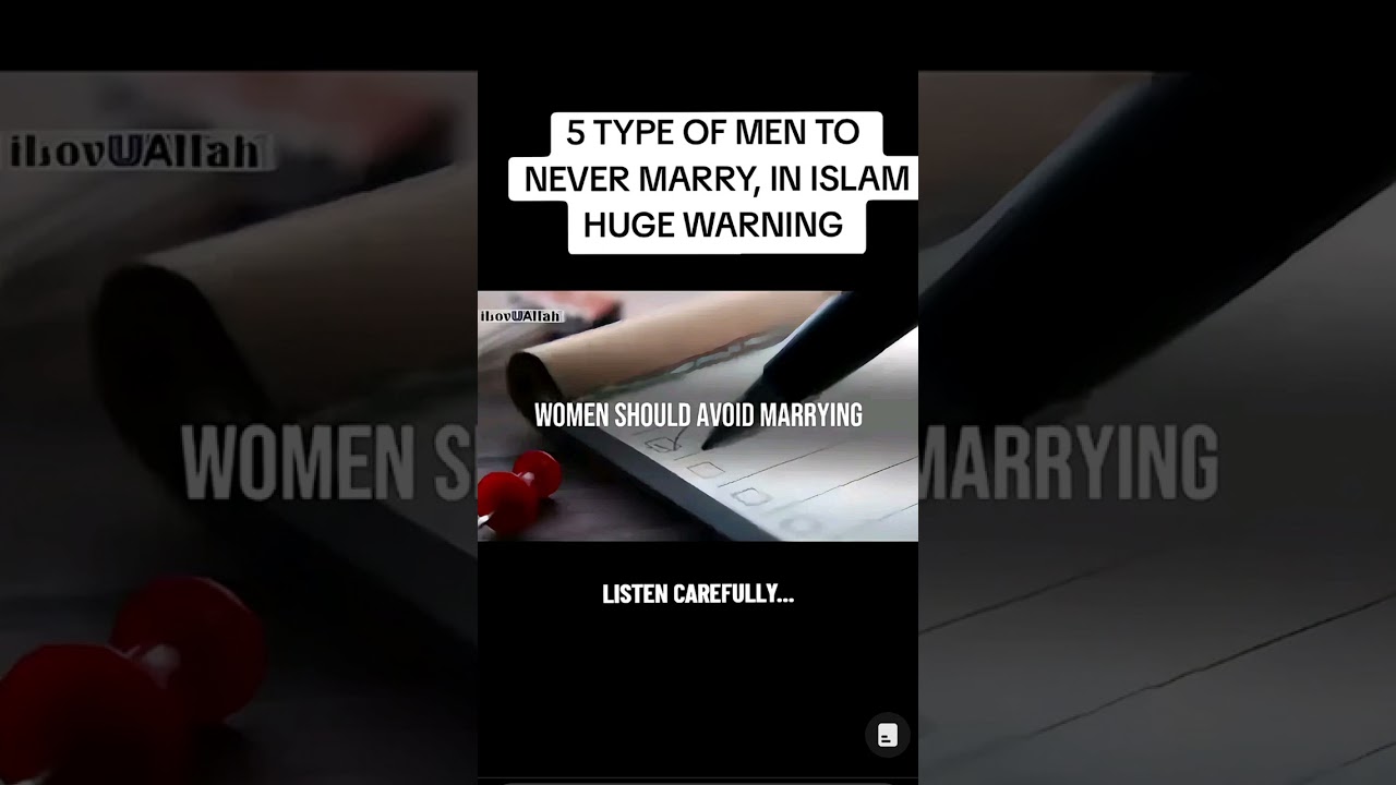 5 Types of Men to never marry in islam : Huge warning