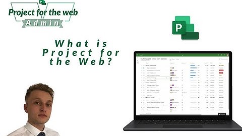 Project for the Web (Admin) - 02: What is Project for the web?