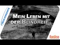 Blind sein mit Lebensfreude - Dietmar Lehmann