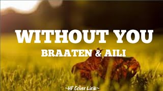 Without You~ Braaten & Aili || Avicii { Tik Tok Version Lyrics}🎶