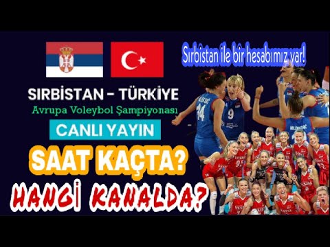 Türkiye-Sırbistan voleybol maçı ne zaman, saat kaçta? Hangi kanalda canlı yayınlanacak?
