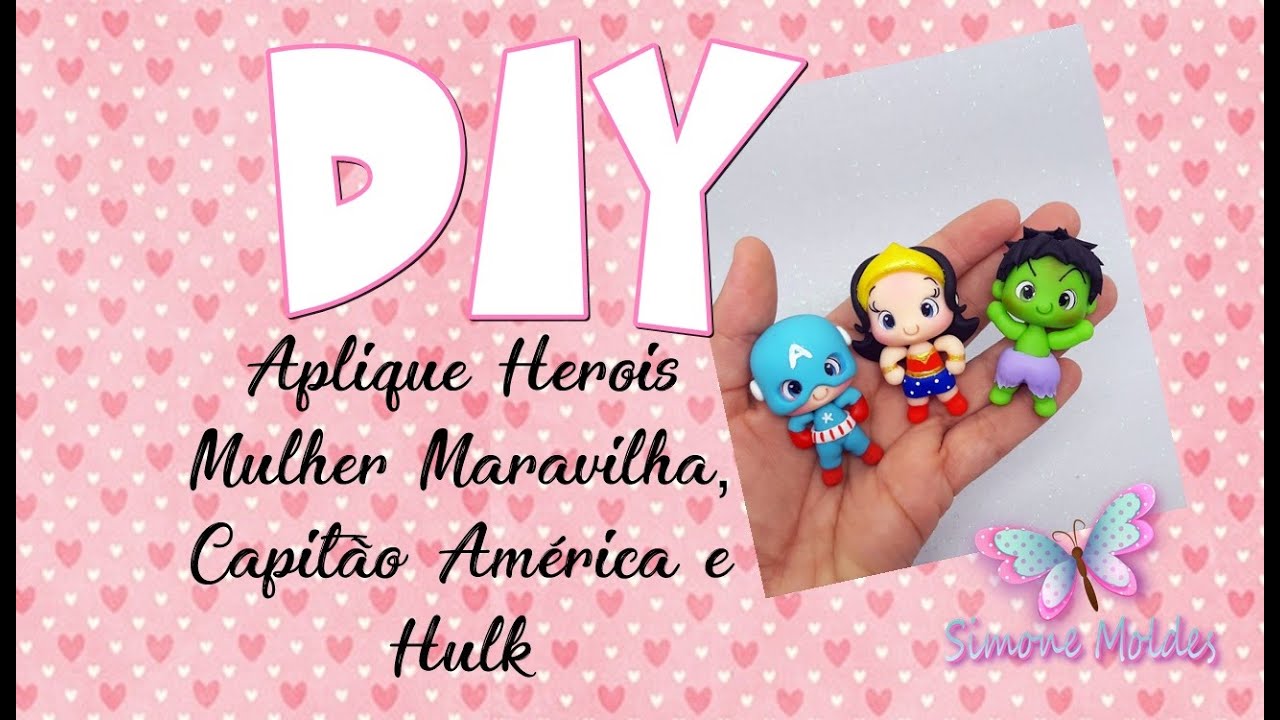 Aplique Heróis Mulher Maravilha, Capitão América e Hulk (Simone Moldes)